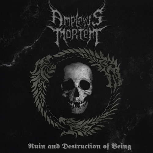 Amplexus Mortem : Ruin and Destruction of Being
